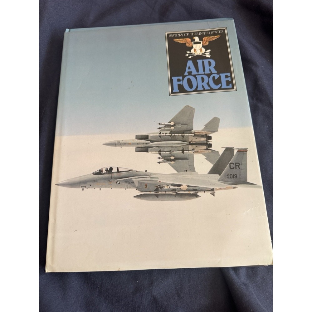 History of the United States: Air Force Hardcover (Illustrated Military History)